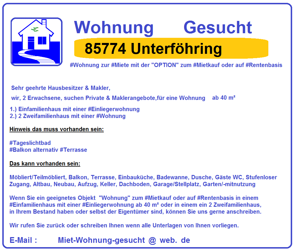 #85609 #Aschheim #Wohnung #Gesucht mit der #Option zum #Mietkauf oder auf #Rentenbasis zum 01-08-2018